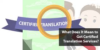 Understanding Certified Translation What It Is and Why It Matters