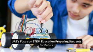 UAE's Focus on STEM Education Preparing Students for Future