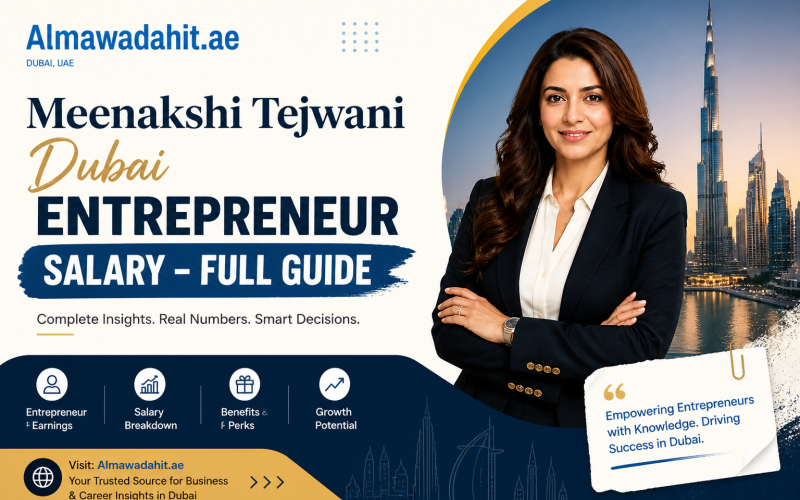 Meenakshi Tejwani Dubai Entrepreneur Salary