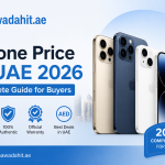 iPhone price in UAE 2026 Complete Guide for Buyers