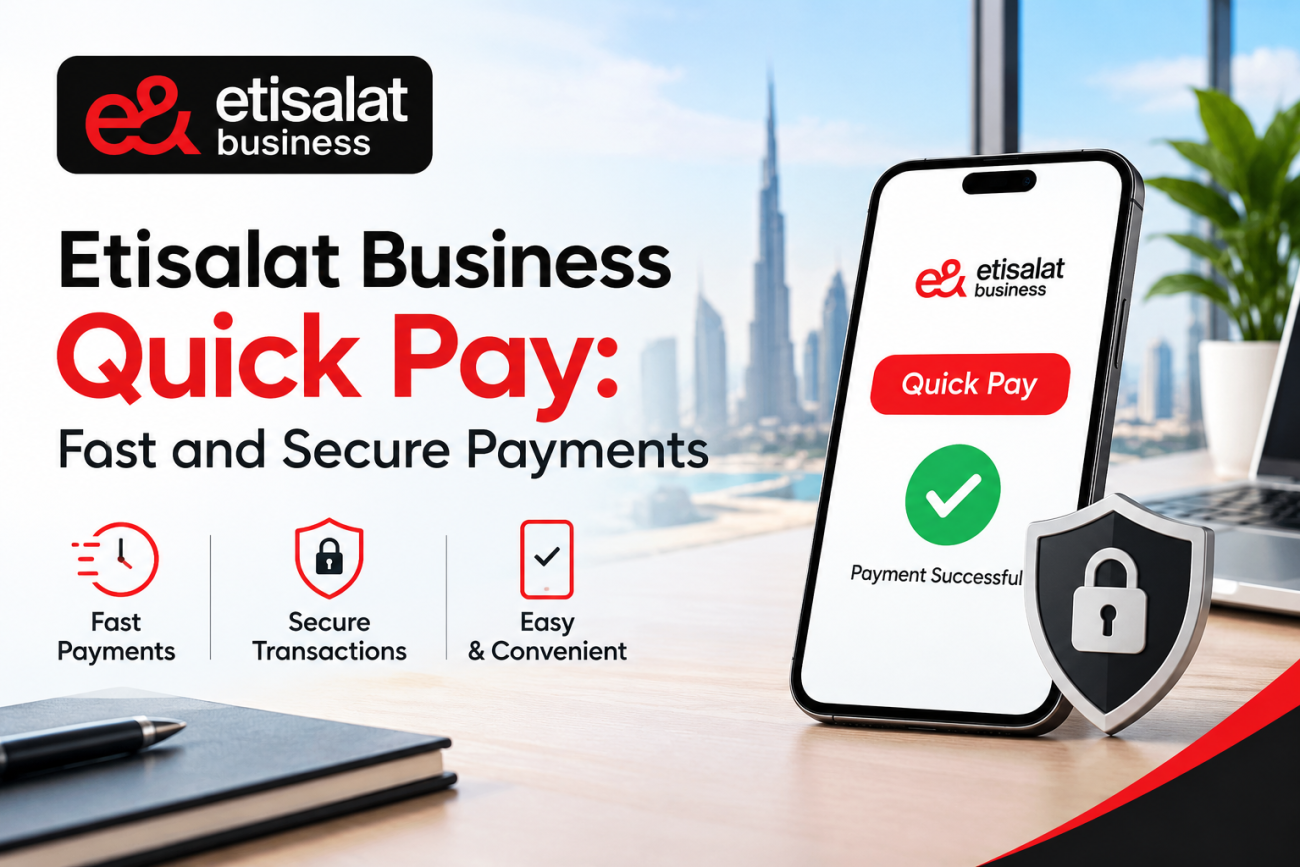 Etisalat Business Quick Pay: Fast and Secure Payments